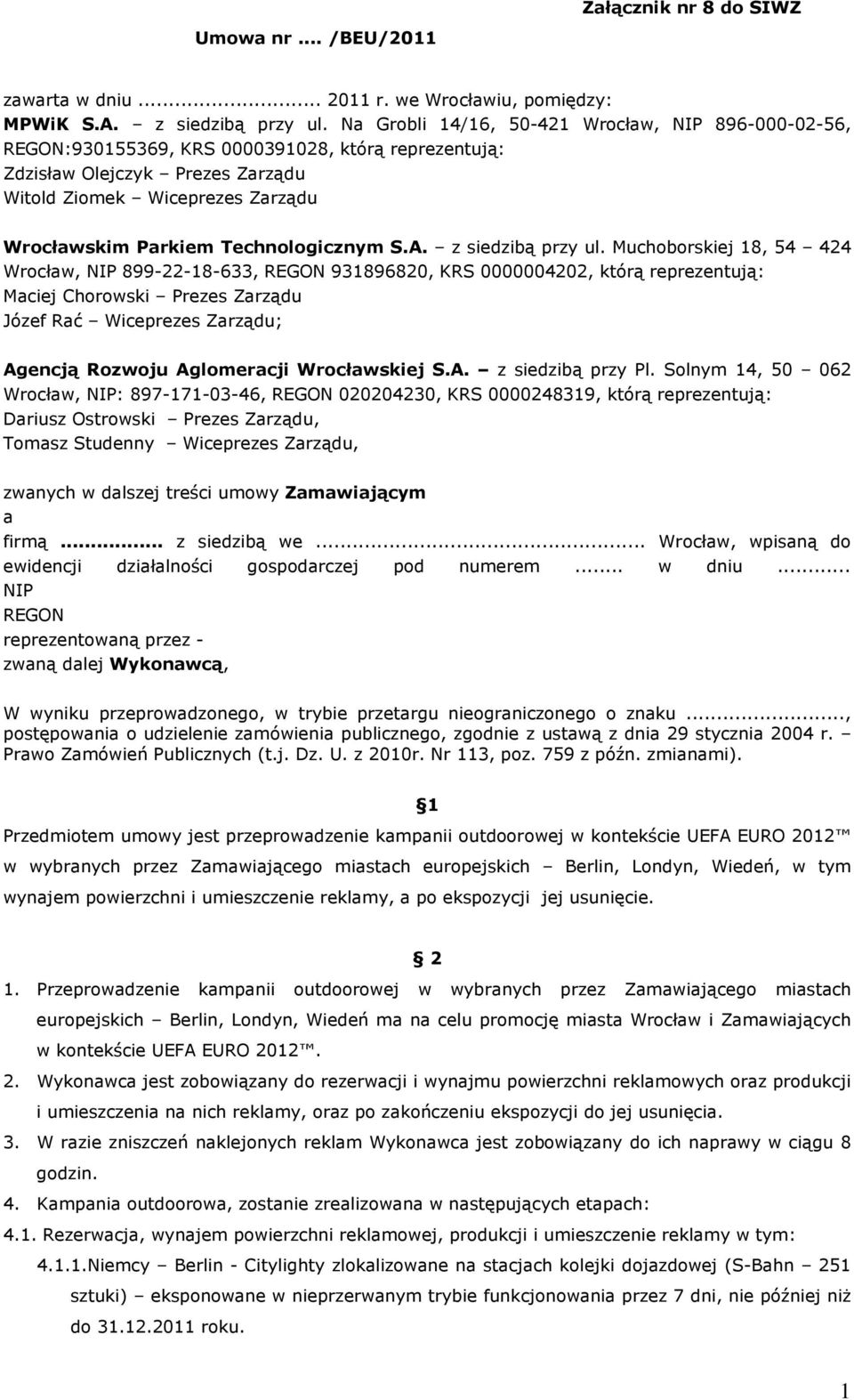Technologicznym S.A. z siedzibą przy ul.