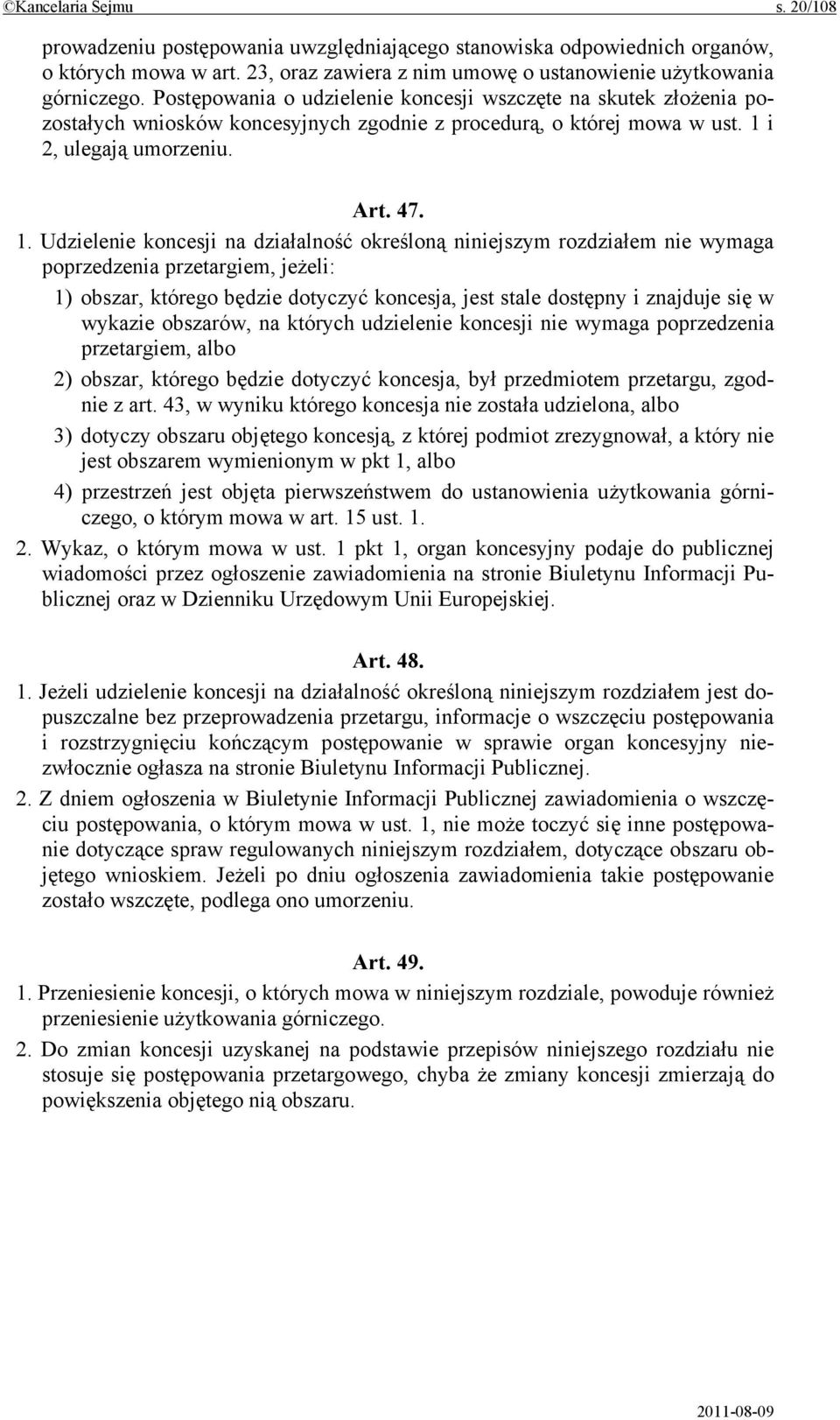 i 2, ulegają umorzeniu. Art. 47. 1.