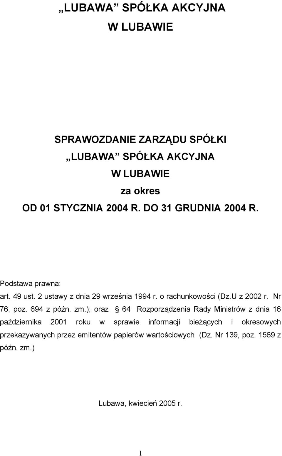 Nr 76, poz. 694 z późn. zm.