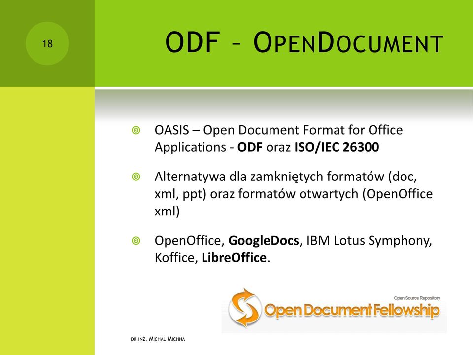 zamkniętych formatów (doc, xml, ppt) oraz formatów otwartych