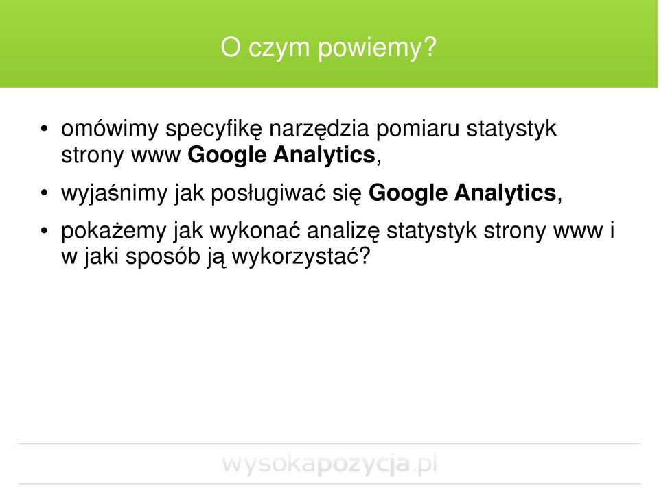www Google Analytics, wyjaśnimy jak posługiwać się