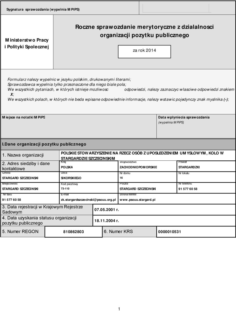 szystkich polach, których beda pisane odpoied informacje, nalezy staic pojedynczy znak myslnika (-); Miejsce na notatki MPiPS Data plycia spraozdania (ypelnia MPiPS) I.