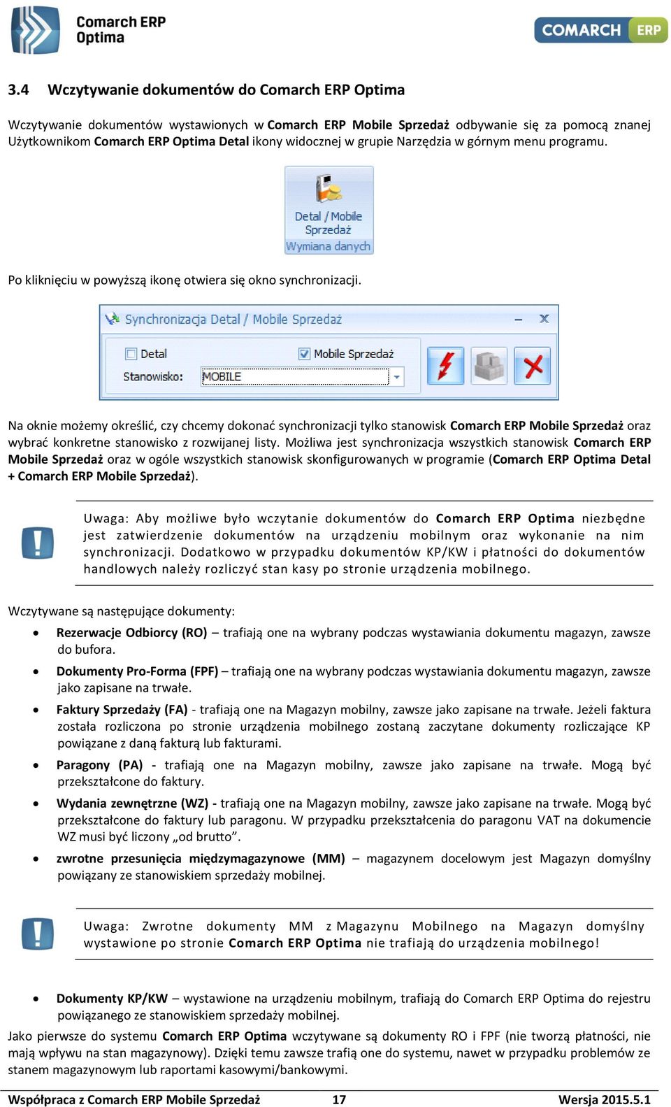 Na oknie możemy określić, czy chcemy dokonać synchronizacji tylko stanowisk Comarch ERP Mobile Sprzedaż oraz wybrać konkretne stanowisko z rozwijanej listy.