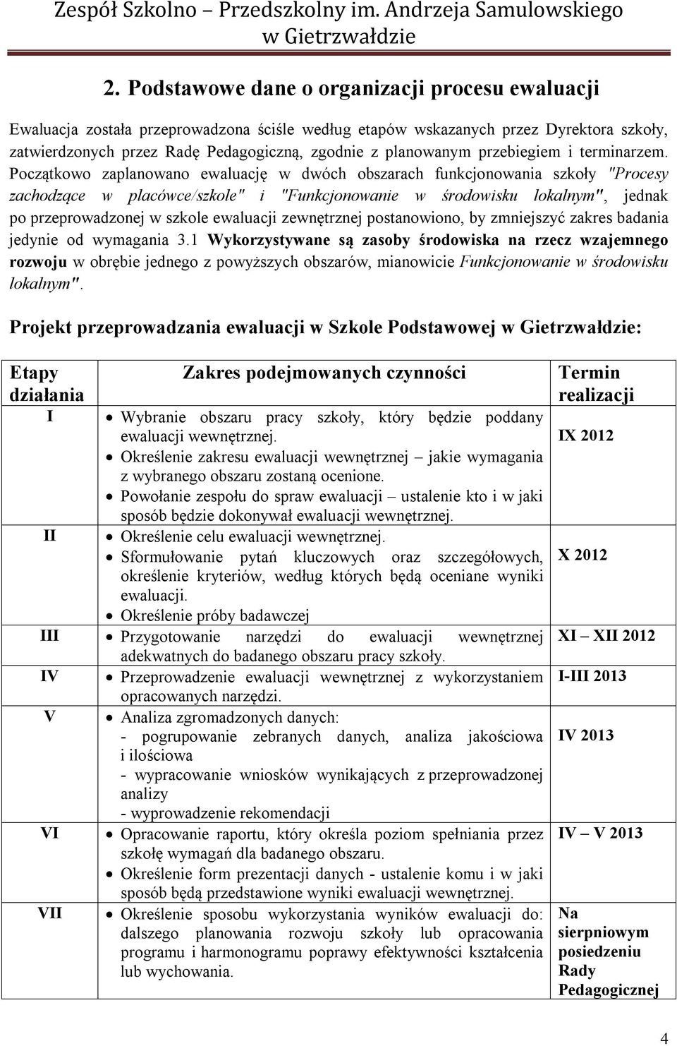 przebiegiem i terminarzem.