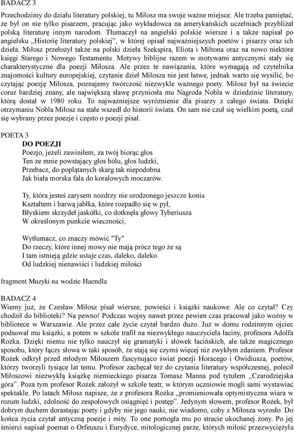 Tłumaczył na angielski polskie wiersze i a także napisał po angielsku Historię literatury polskiej, w której opisał najważniejszych poetów i pisarzy oraz ich dzieła.