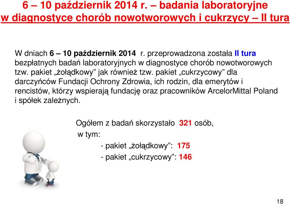 pakiet cukrzycowy dla darczyńców Fundacji Ochrony Zdrowia, ich rodzin, dla emerytów i rencistów, którzy wspierają fundację oraz