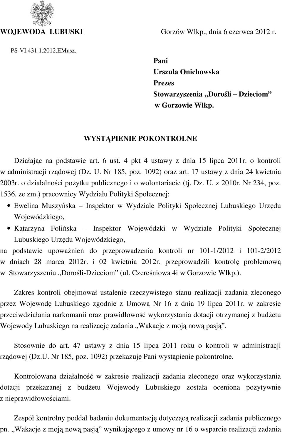 17 ustawy z dnia 24 kwietnia 2003r. o działalności pożytku publicznego i o wolontariacie (tj. Dz. U. z 2010r. Nr 234, poz. 1536, ze zm.