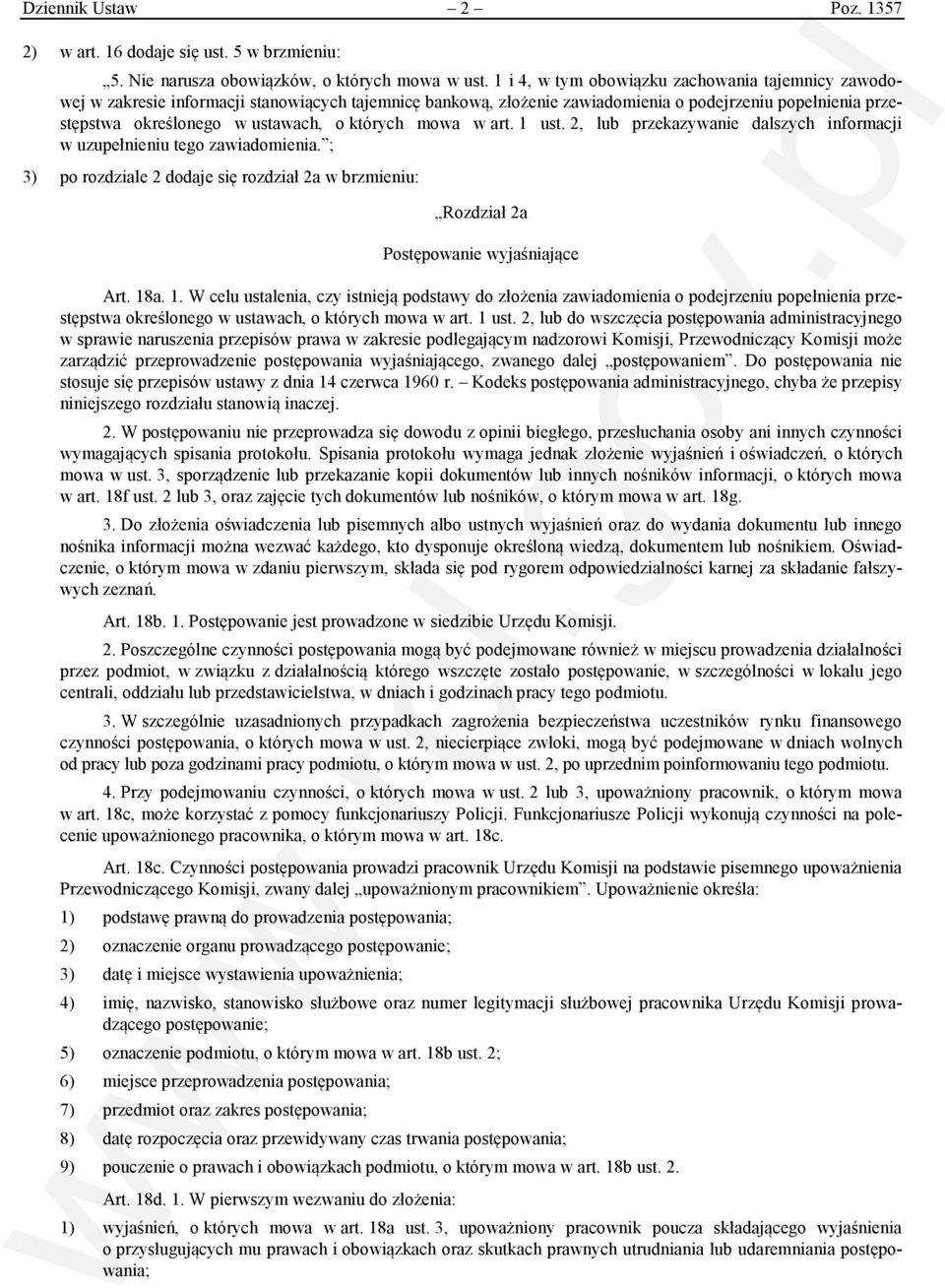 których mowa w art. 1 ust. 2, lub przekazywanie dalszych informacji w uzupełnieniu tego zawiadomienia.