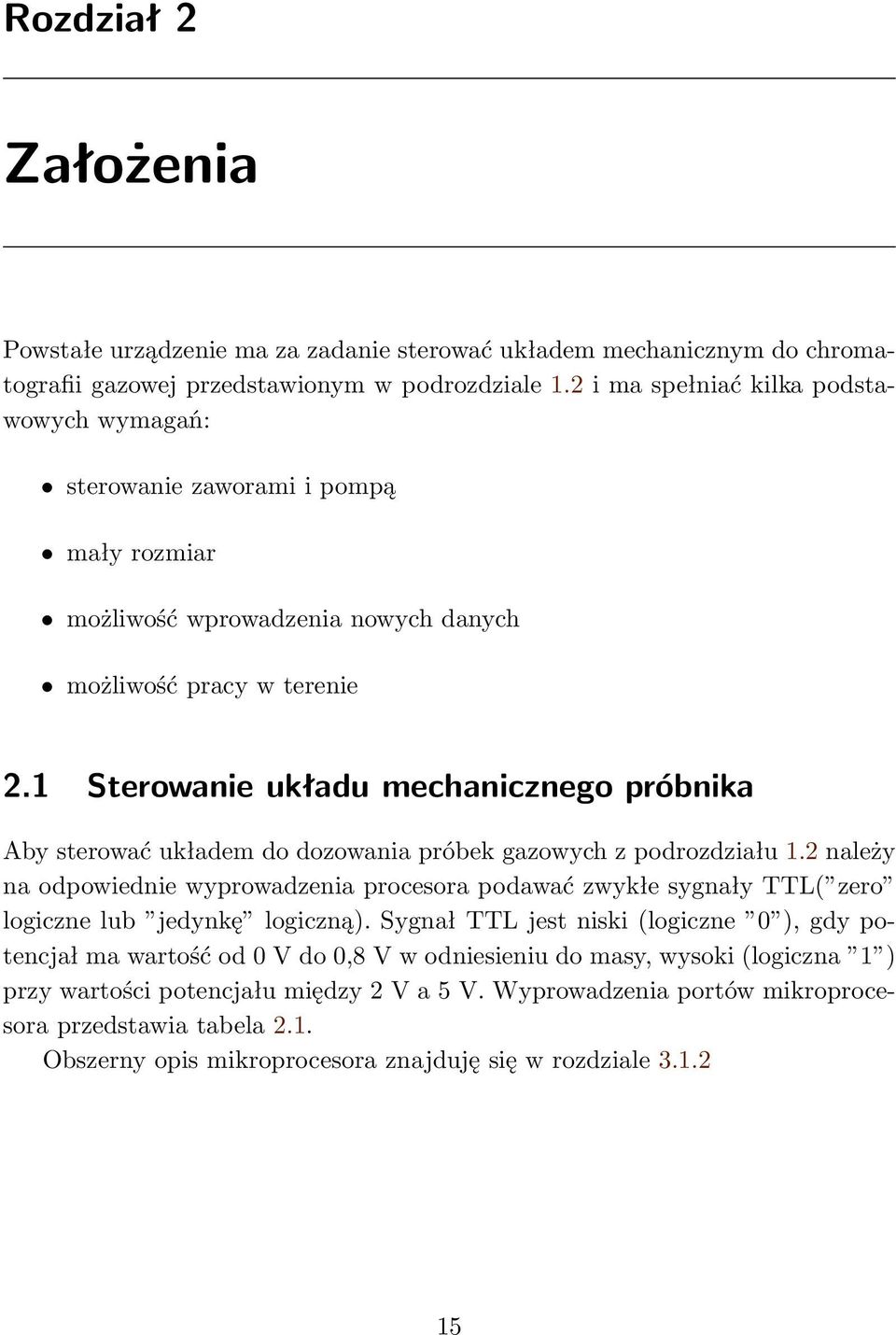1 Sterowanie układu mechanicznego próbnika Aby sterować układem do dozowania próbek gazowych z podrozdziału 1.