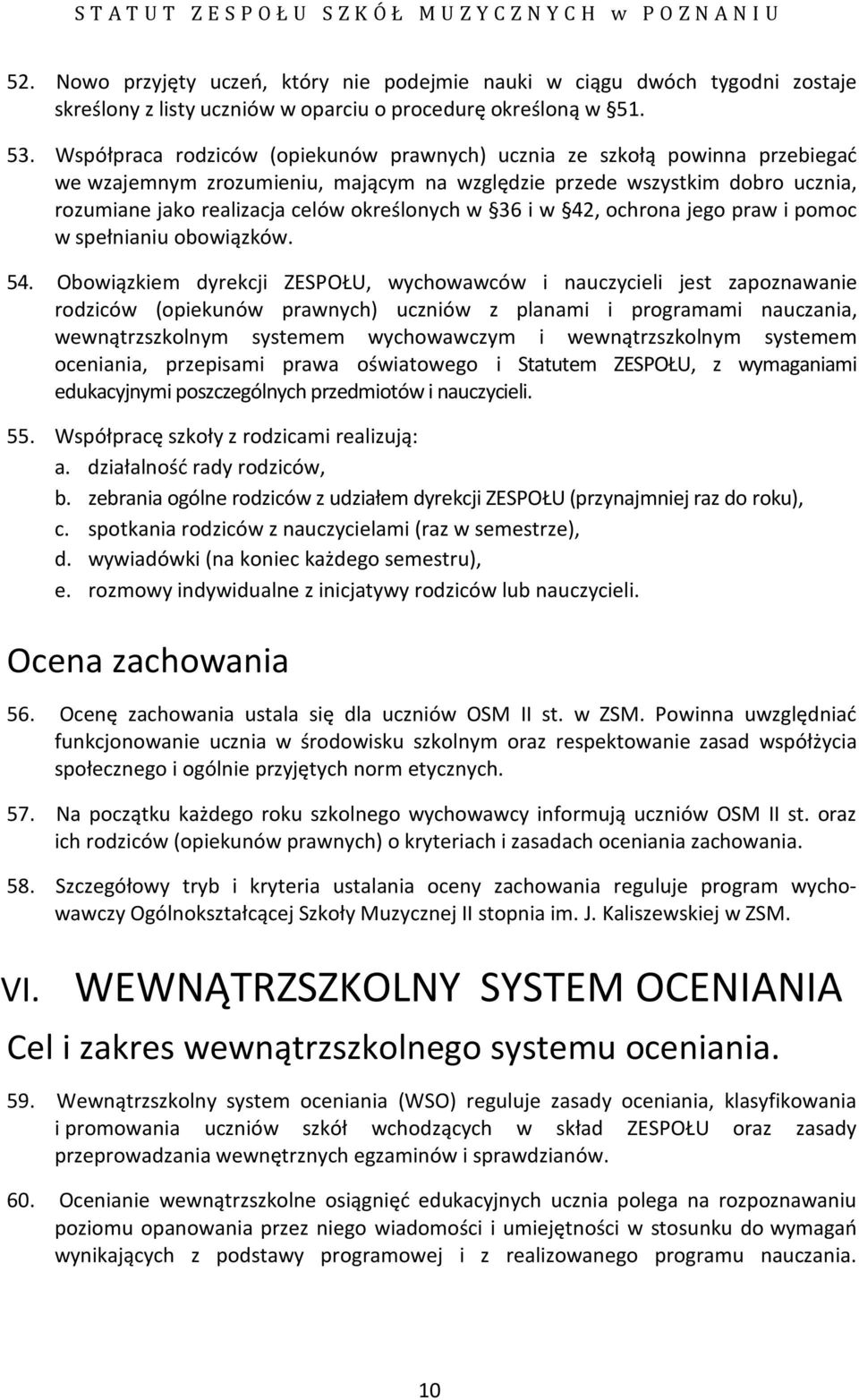 w 36 i w 42, ochrona jego praw i pomoc w spełnianiu obowiązków. 54.