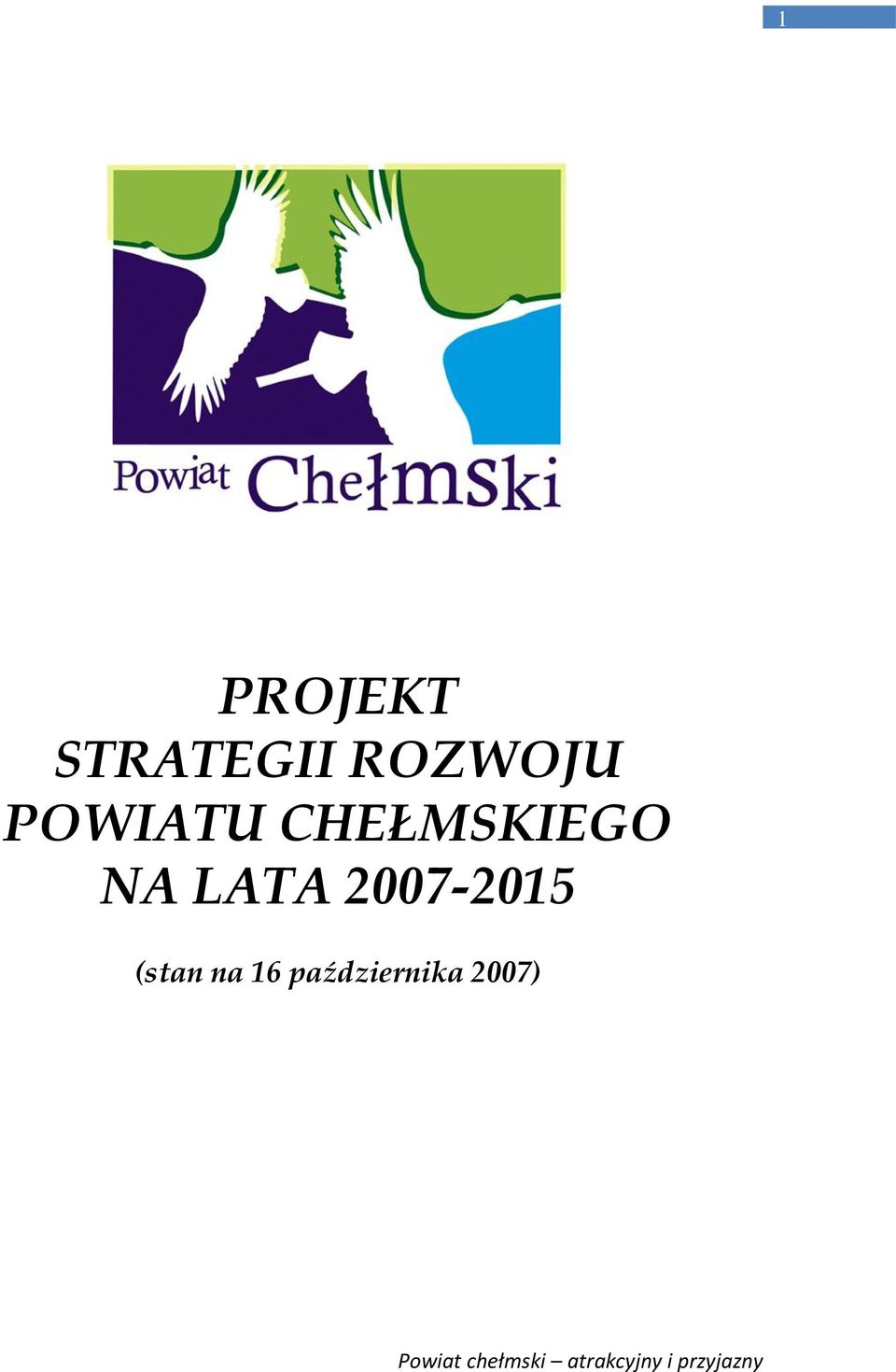 2007-2015 (stan na 16