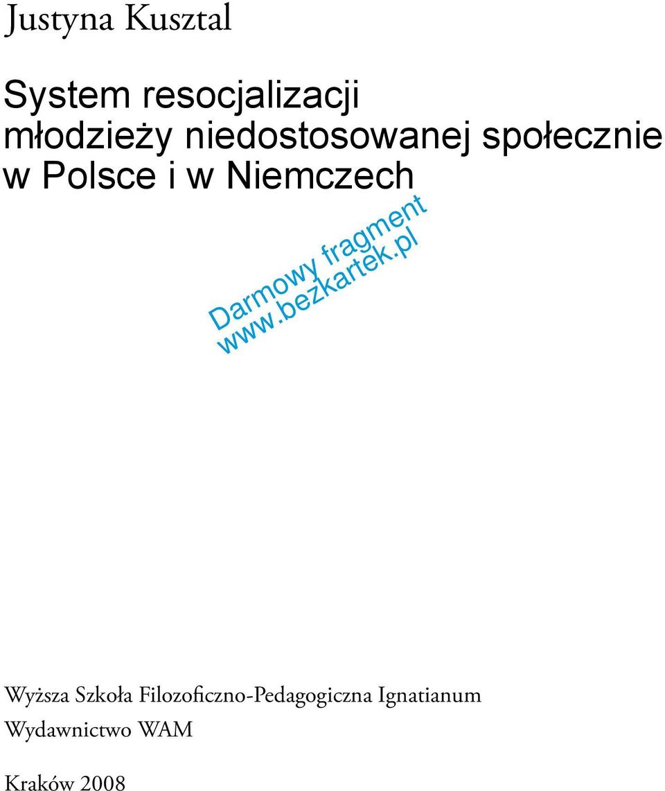 Polsce i w Niemczech Wyższa Szkoła