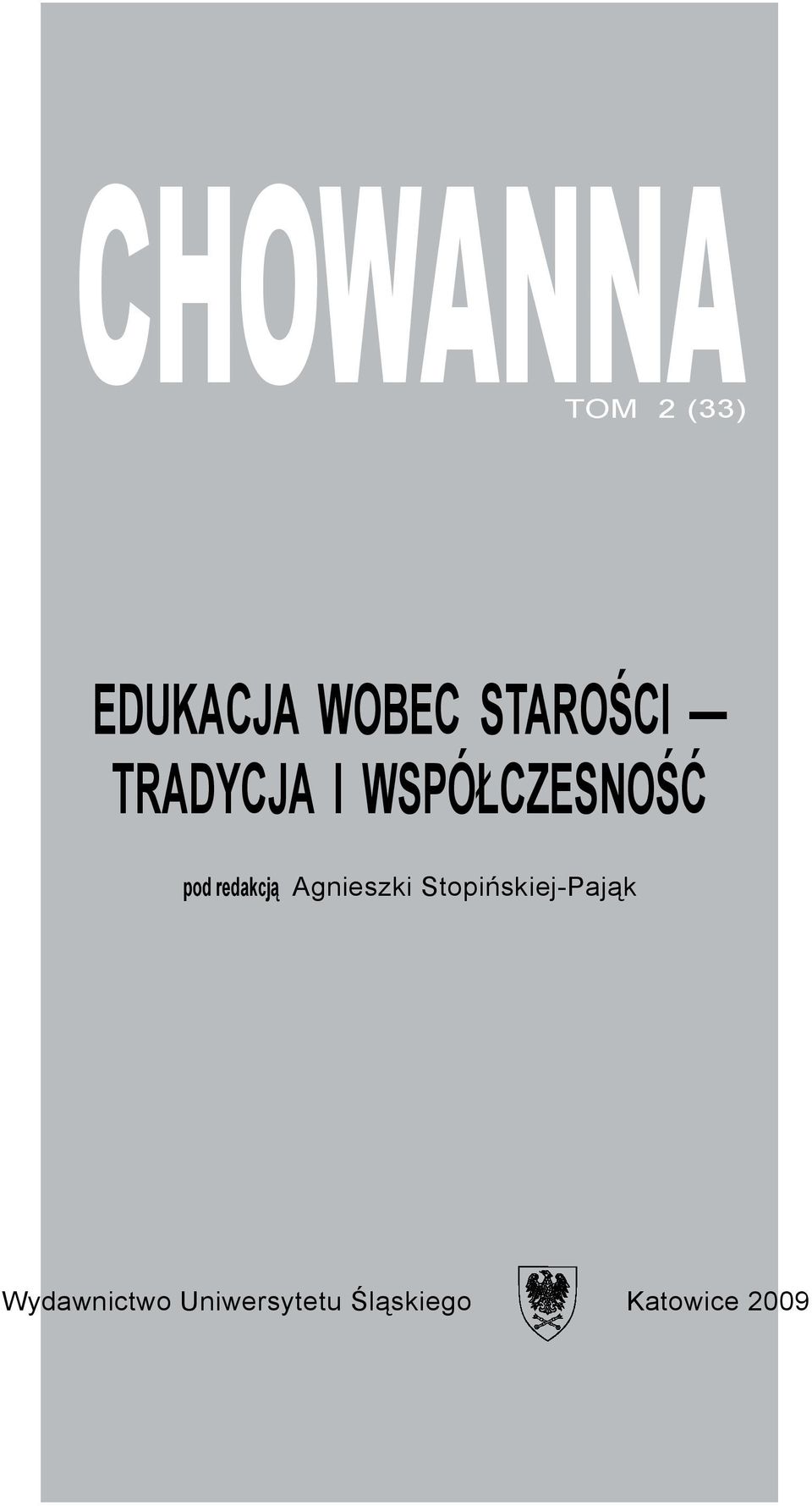 redakcją Agnieszki Stopińskiej-Pająk