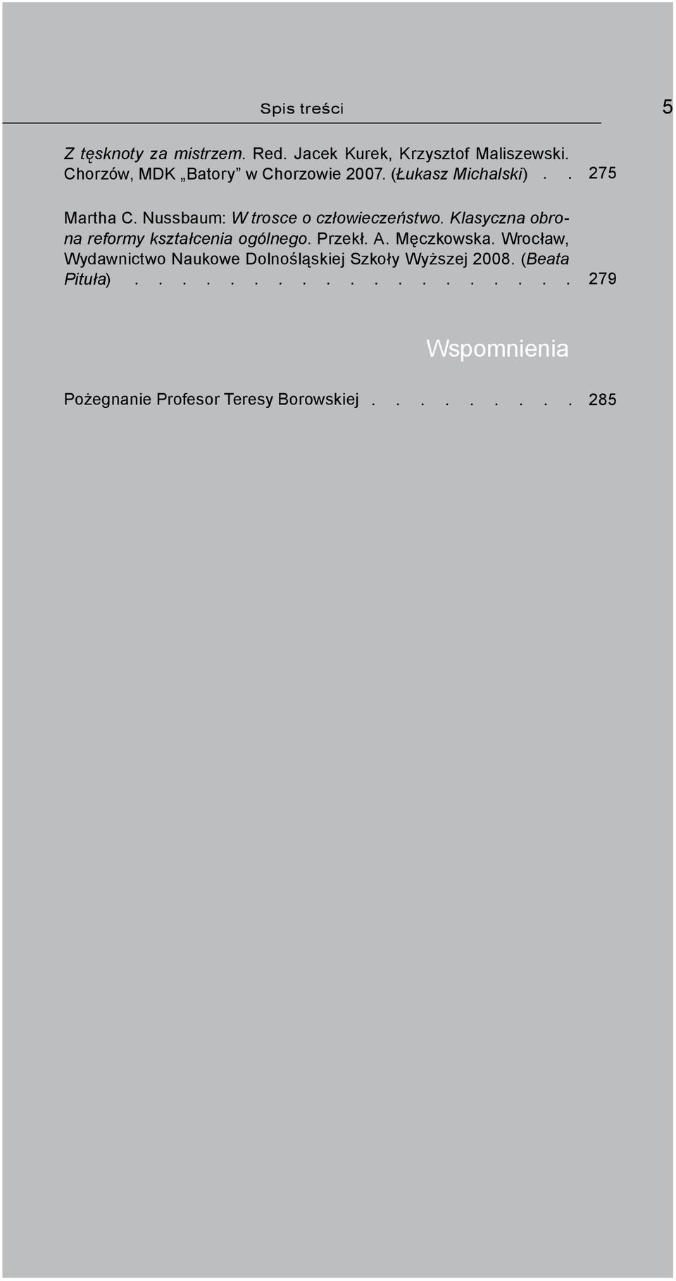 Nussbaum: W trosce o człowieczeństwo. Klasyczna obrona reformy kształcenia ogólnego. Przekł. A.