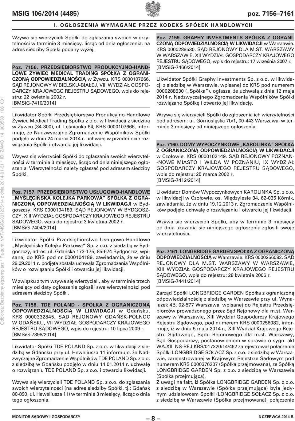 [BMSiG-7410/2014] Likwidator Spółki Przedsiębiorstwo Produkcyjno-Handlowe Żywiec Medical Trading Spółka z o.o. w likwidacji z siedzibą w Żywcu (34-300), ul.