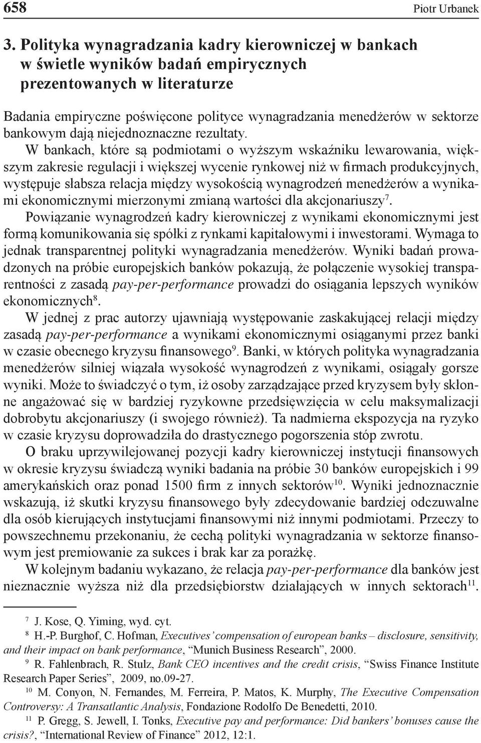 bankowym dają niejednoznaczne rezultaty.
