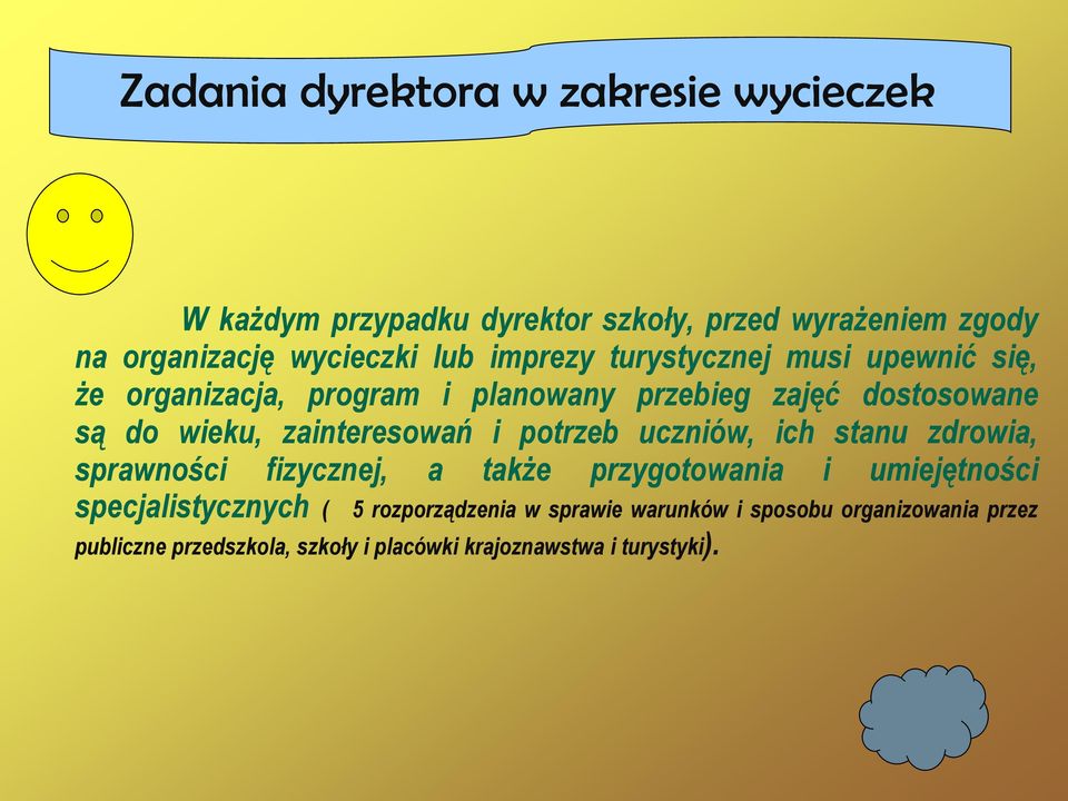 zainteresowań i potrzeb uczniów, ich stanu zdrowia, sprawności fizycznej, a także przygotowania i umiejętności