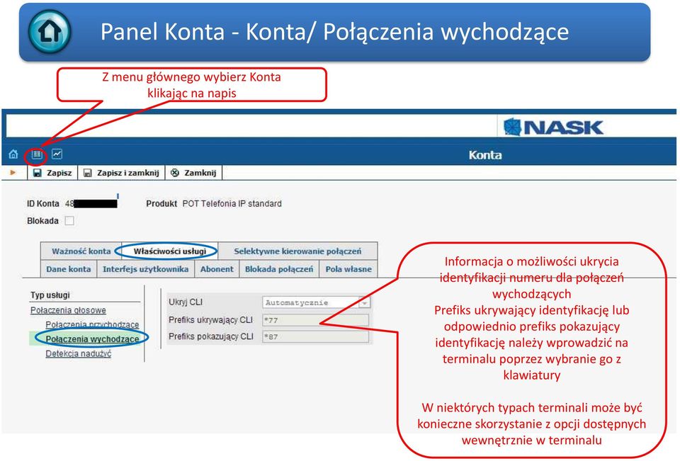 odpowiednio prefiks pokazujący identyfikację należy wprowadzić na terminalu poprzez wybranie go z
