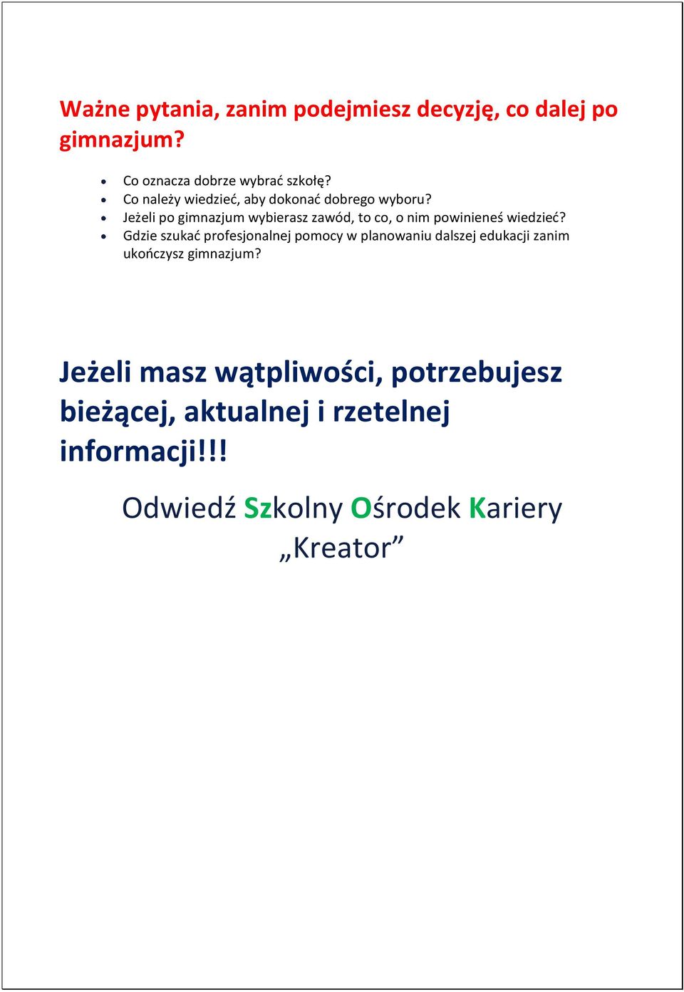 Jeżeli po gimnazjum wybierasz zawód, to co, o nim powinieneś wiedzied?