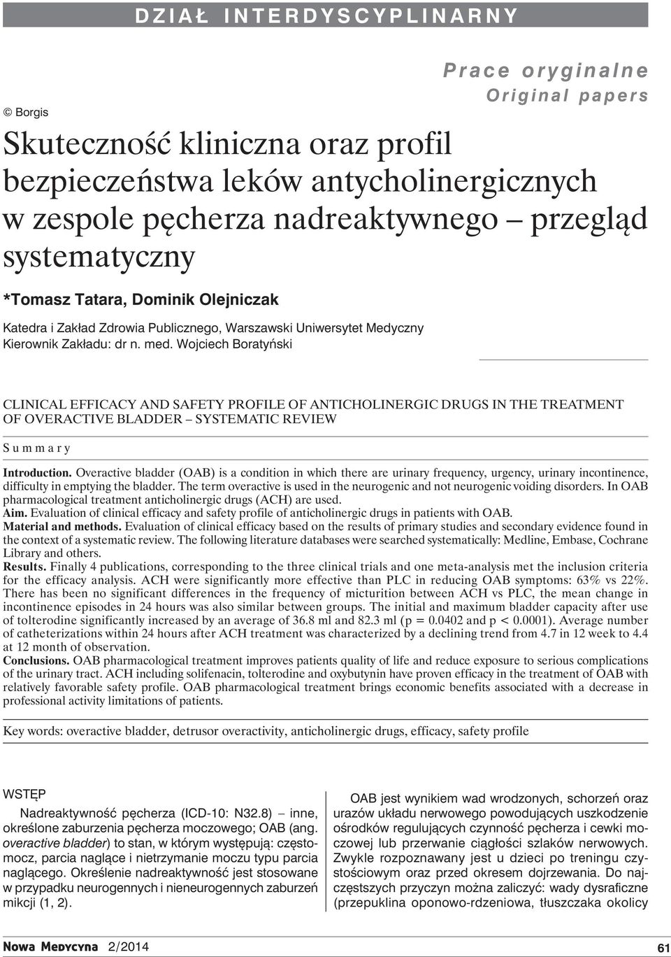 Wojciech Boratyński Clinical efficacy and safety profile of anticholinergic drugs in the treatment of overactive bladder systematic review Summary Introduction.