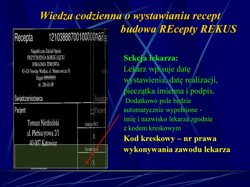 Dodatkowo pole będzie automatycznie wypełnione - imię i nazwisko