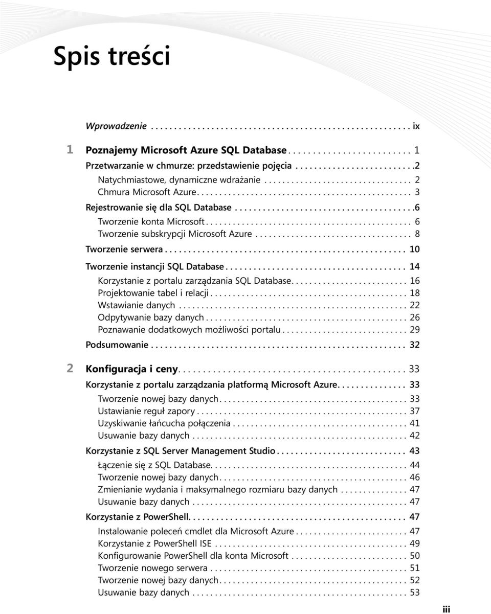 ......................................6 Tworzenie konta Microsoft.............................................. 6 Tworzenie subskrypcji Microsoft Azure................................... 8 Tworzenie serwera.