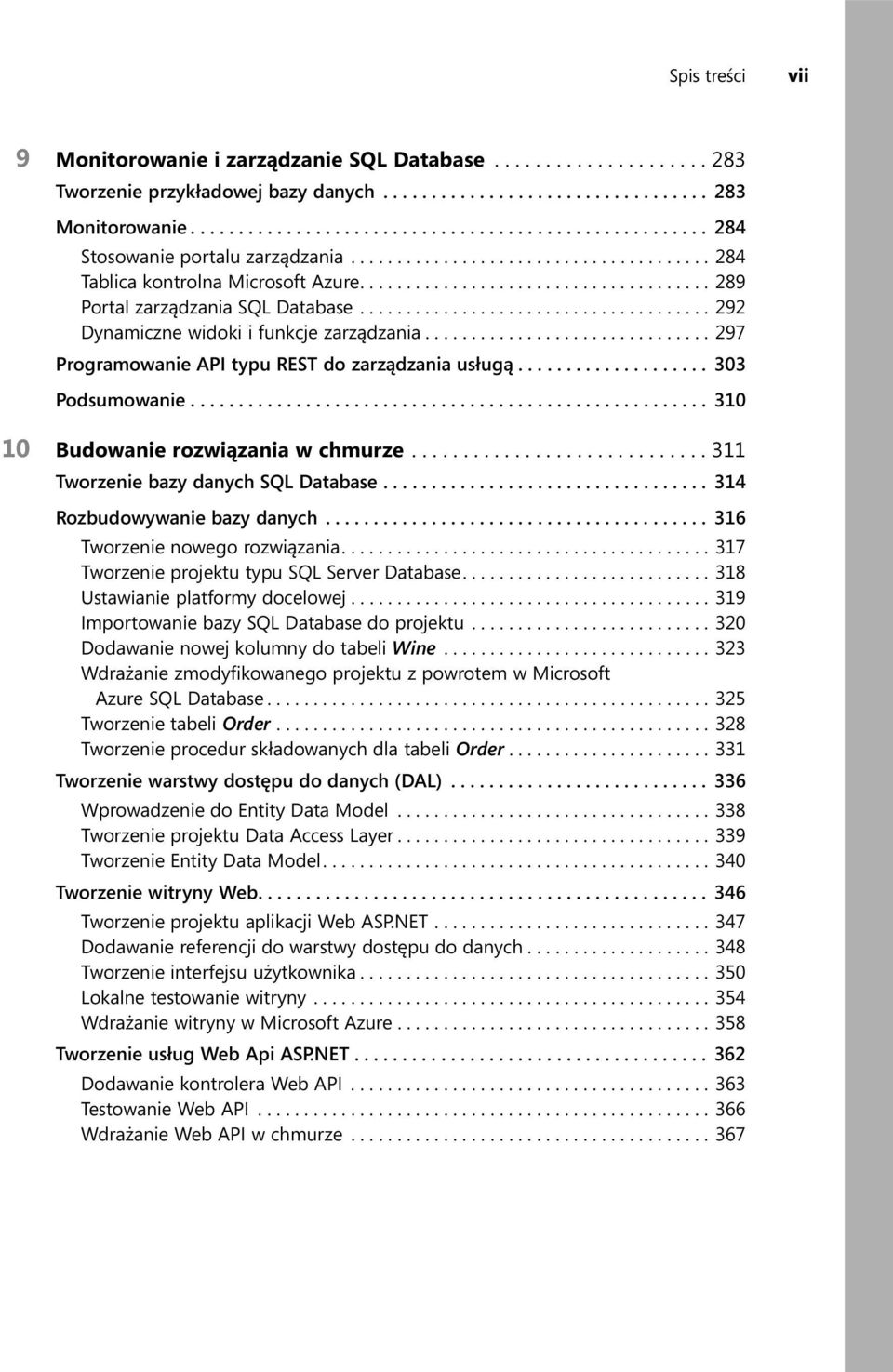 ..................................... 289 Portal zarządzania SQL Database...................................... 292 Dynamiczne widoki i funkcje zarządzania.