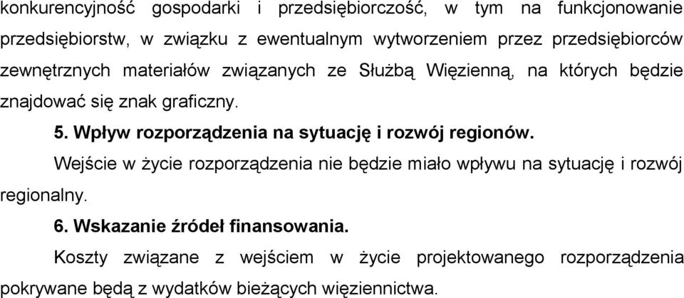 Wpływ rozporządzenia na sytuację i rozwój regionów.