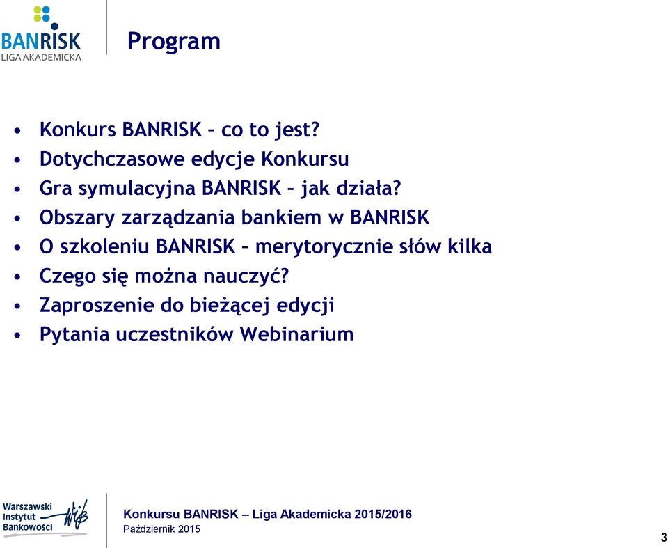 Obszary zarządzania bankiem w BANRISK O szkoleniu BANRISK