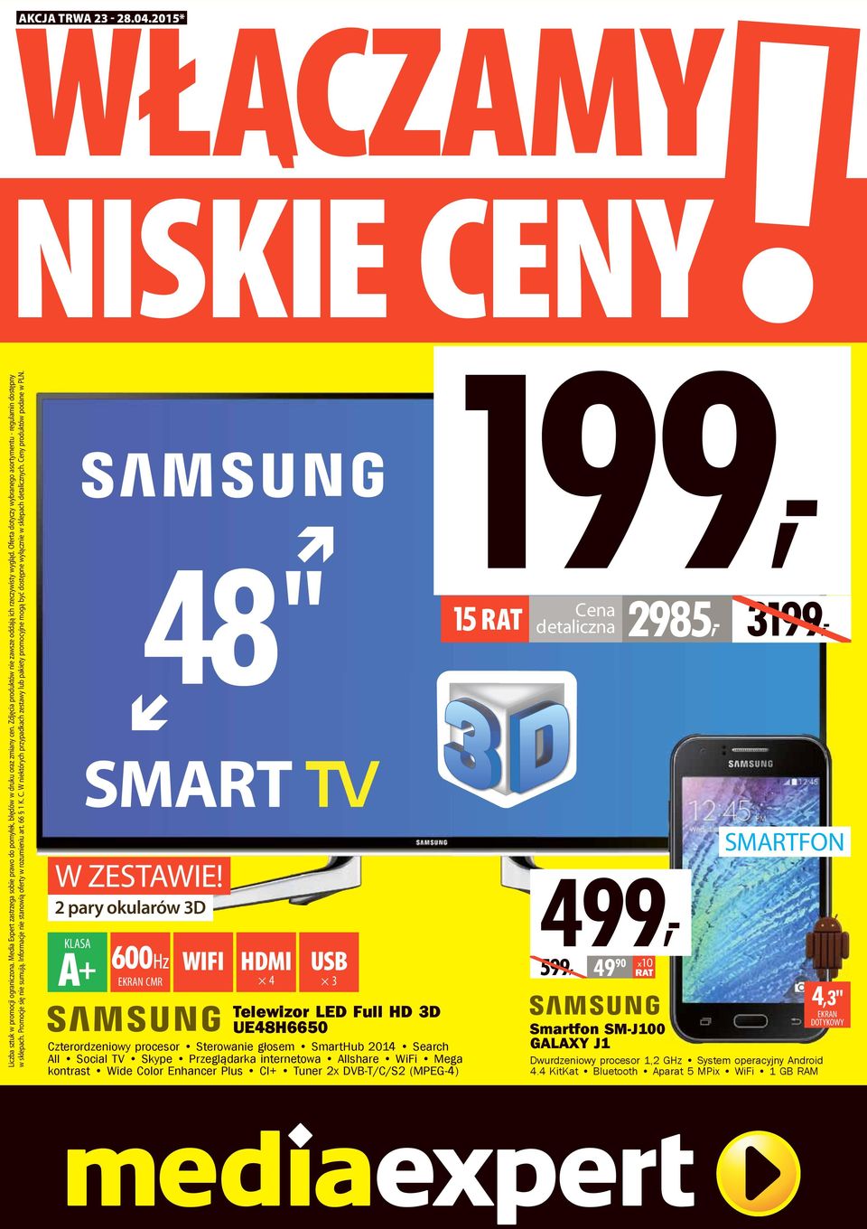 W niektórych przypadkach zestawy lub pakiety promocyjne mogą być dostępne wyłącznie w sklepach detalicznych. Ceny produktów podane w PLN. AKCJA TRWA 23-28.04.