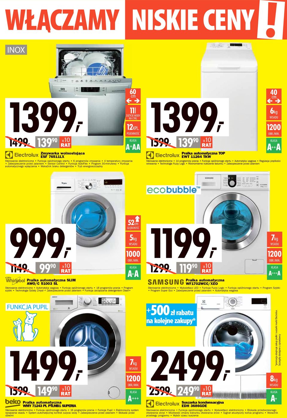 Sensor Control Funkcja AutoFlex Program 30-minutowy Funkcja automatycznego wyłączenia Wskaźnik braku detergentów Tryb energooszczędny 139 90 40 cm 6kg WSADU 1200 OBR./MIN.
