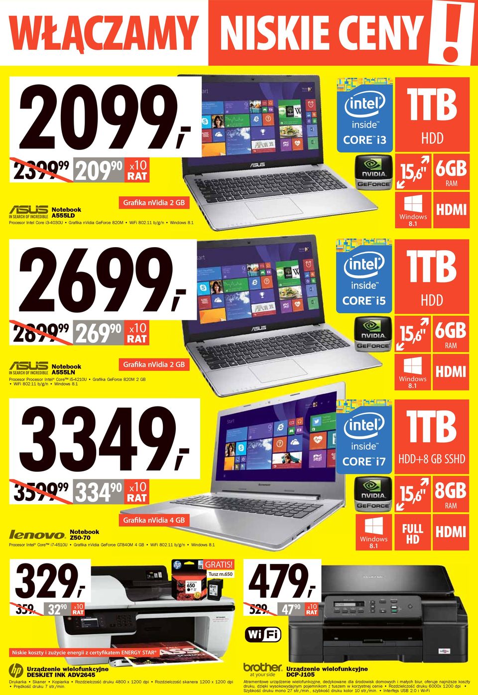 11 b/g/n 3349, 1TB HDD+8 GB SSHD 334 90 15,6" 8GB Grafika nvidia 4 GB Notebook Z50-70 Procesor Intel Core i7-4510u Grafika nvidia GeForce GT840M 4 GB WiFi 802.