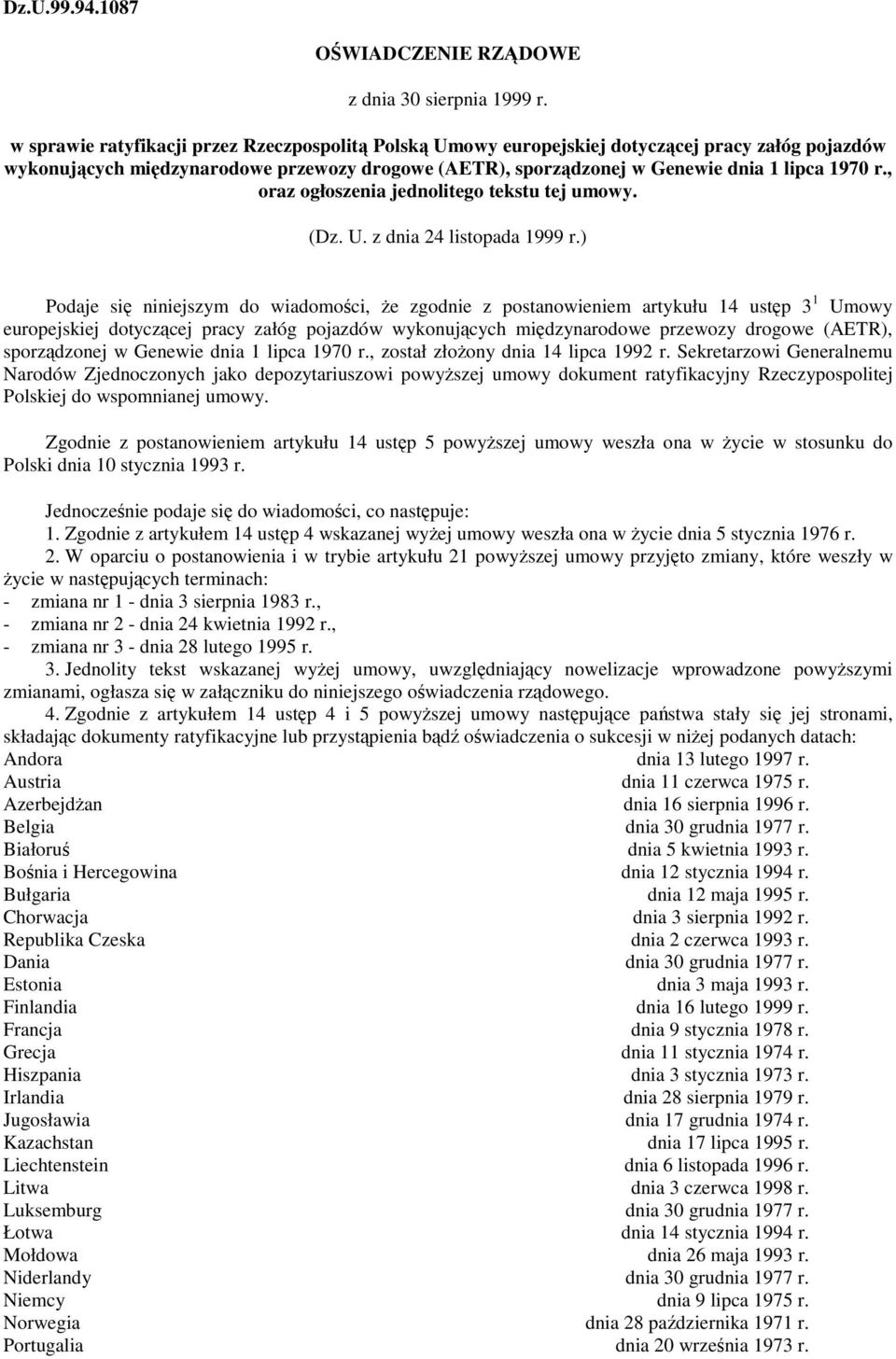 , oraz ogłoszenia jednolitego tekstu tej umowy. (Dz. U. z dnia 24 listopada 1999 r.
