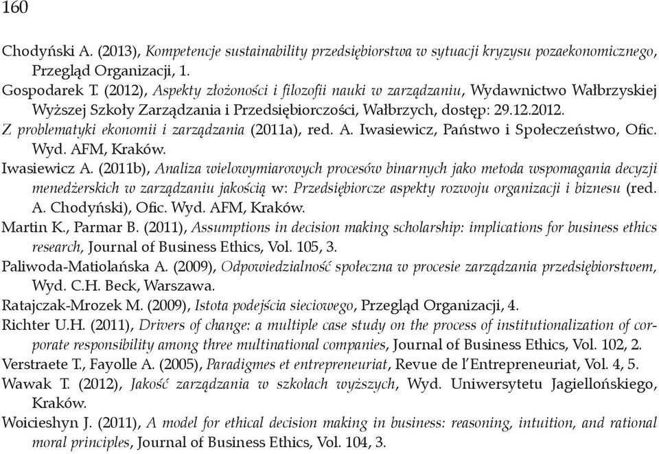 A. Iwasiewicz, Państwo i Społeczeństwo, Ofic. Wyd. AFM, Kraków. Iwasiewicz A.