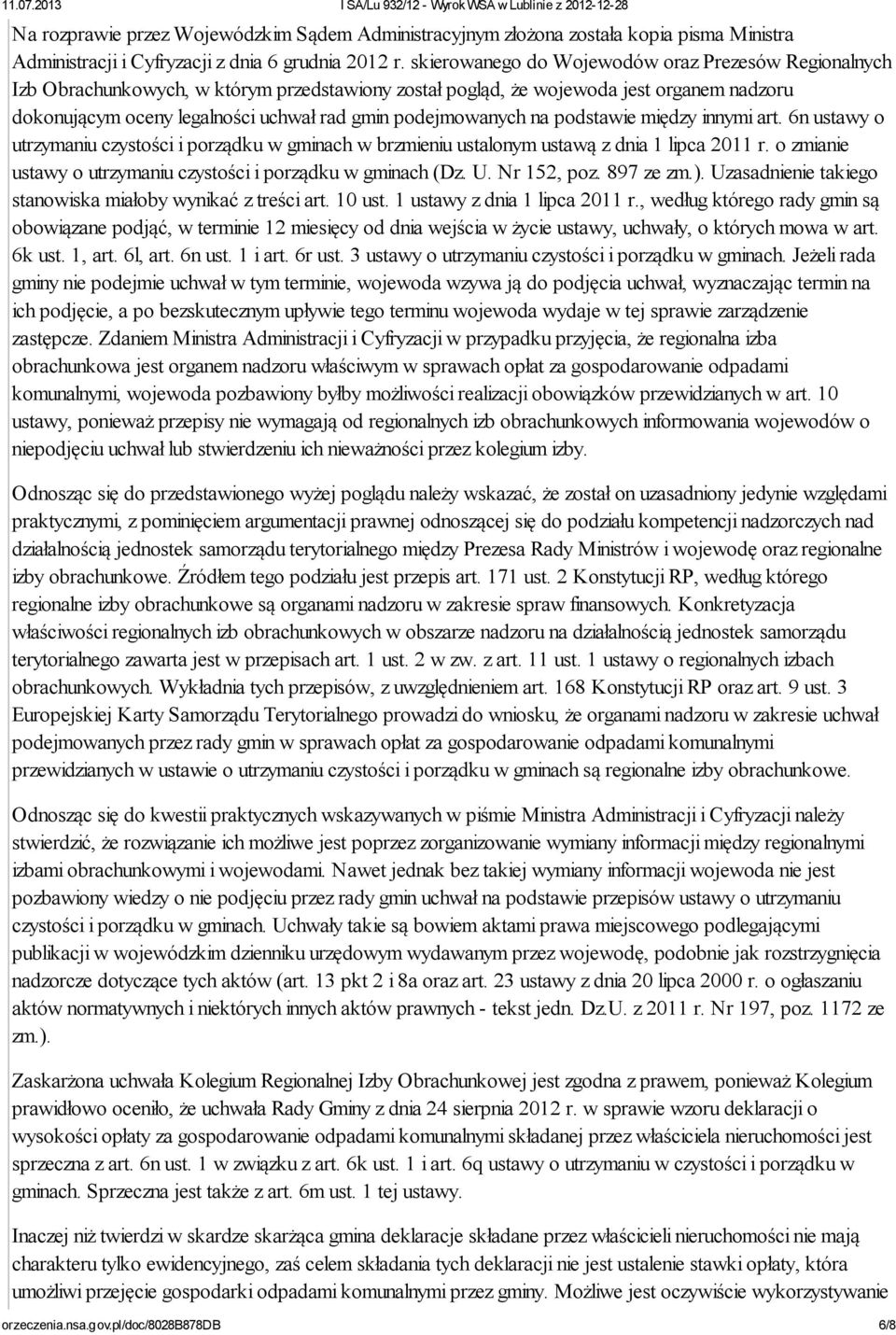 podejmowanych na podstawie między innymi art. 6n ustawy o utrzymaniu czystości i porządku w gminach w brzmieniu ustalonym ustawą z dnia 1 lipca 2011 r.