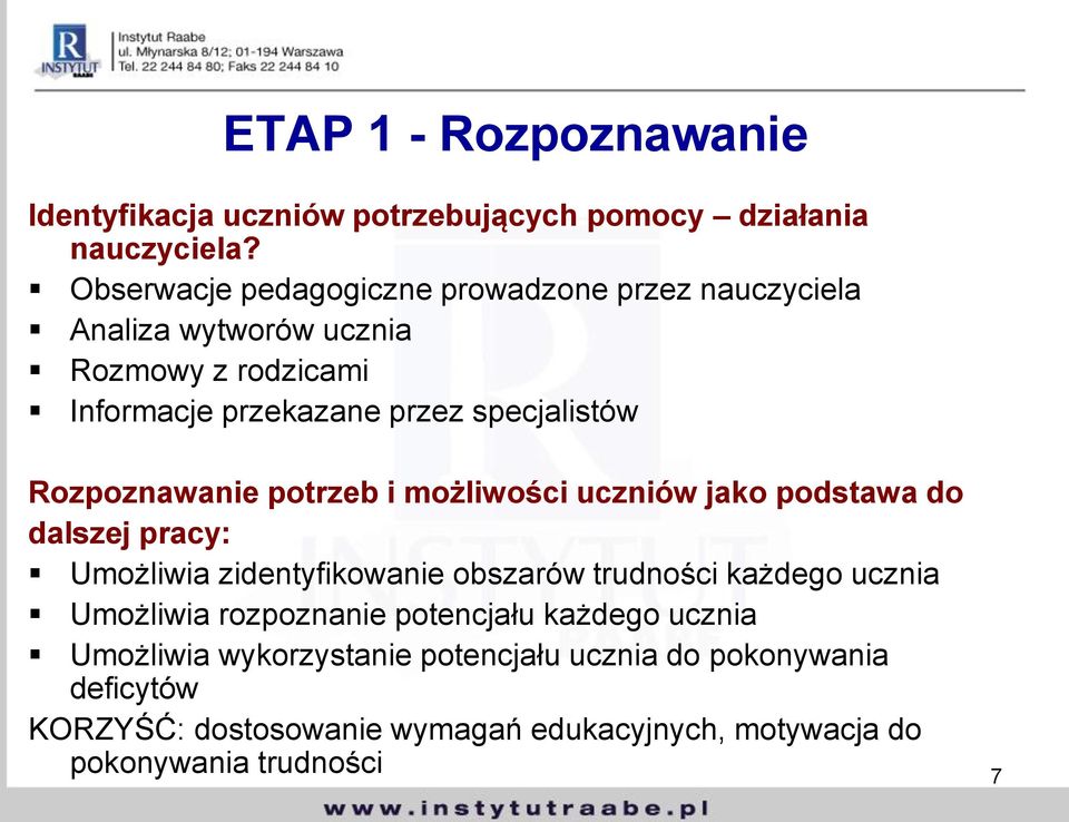 Rozpoznawanie potrzeb i możliwości uczniów jako podstawa do dalszej pracy: Umożliwia zidentyfikowanie obszarów trudności każdego ucznia