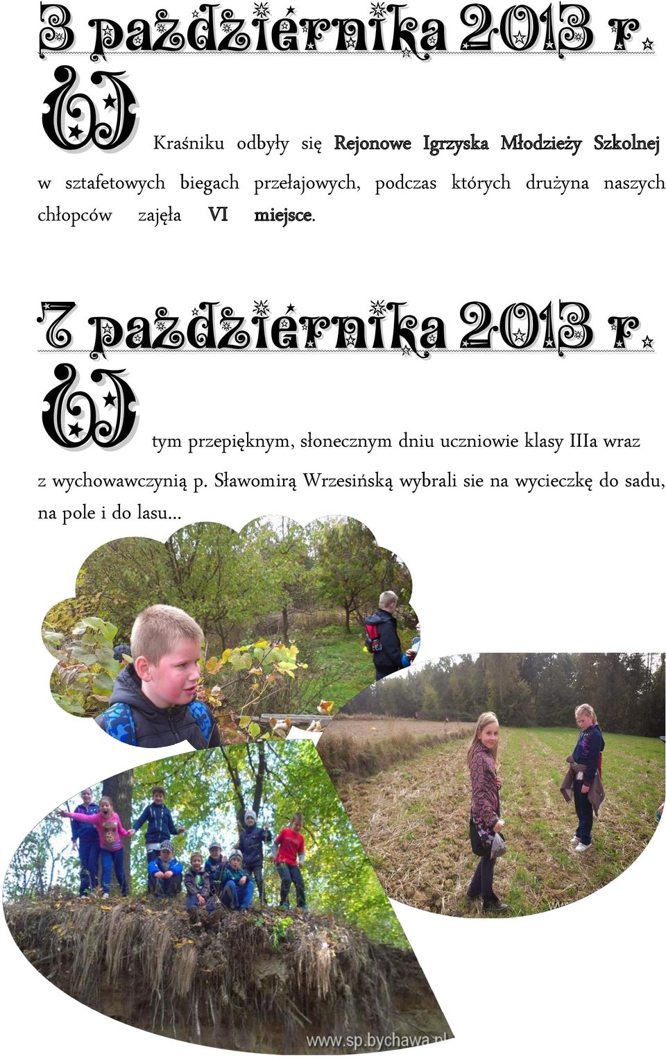 przełajowych, podczas których drużyna naszych chłopców zajęła VI miejsce.
