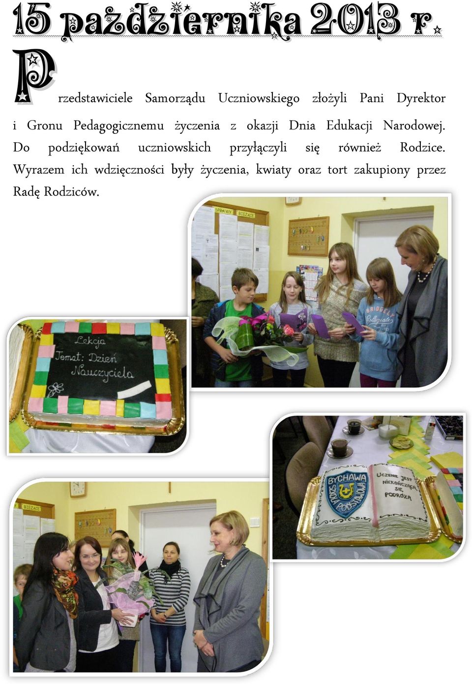 Pedagogicznemu życzenia z okazji Dnia Edukacji Narodowej.