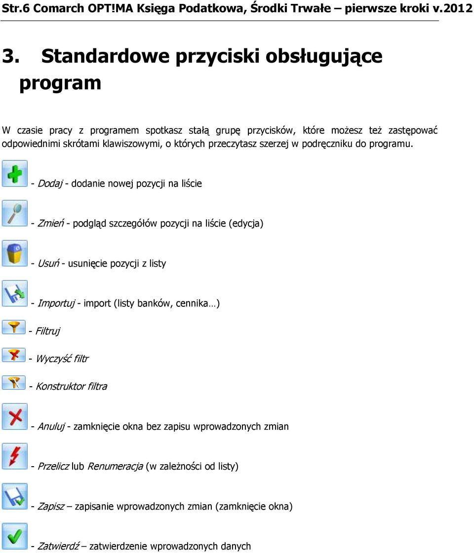 przeczytasz szerzej w podręczniku do programu.