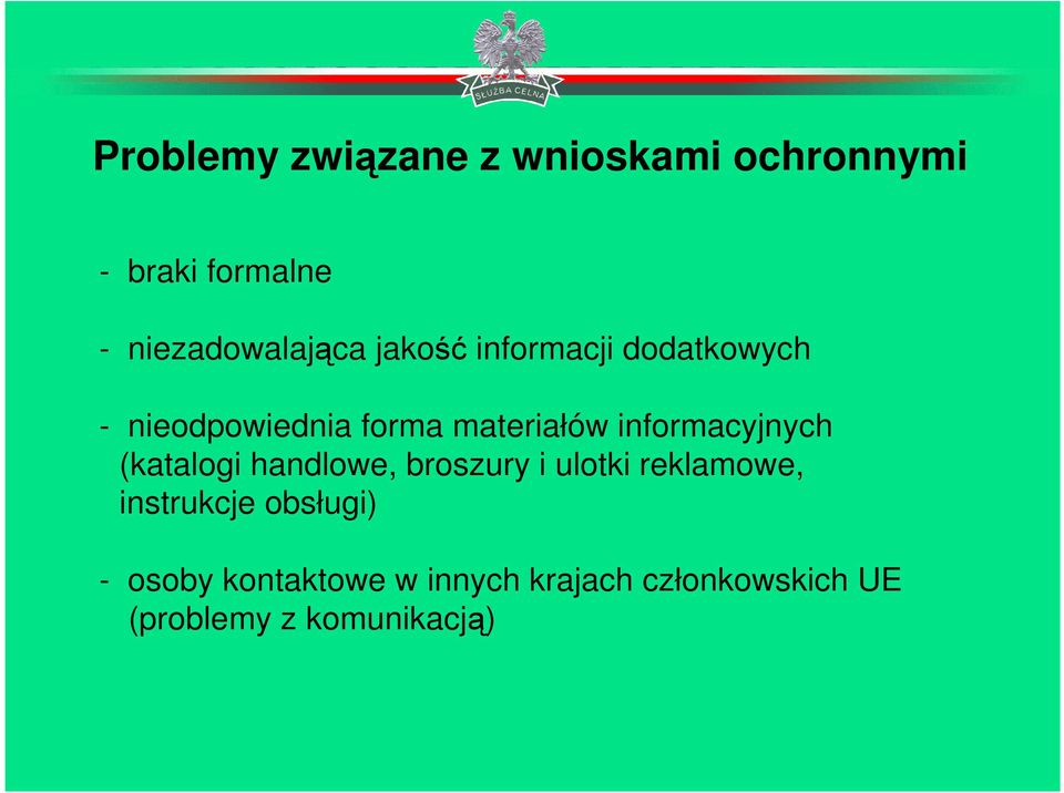 informacyjnych (katalogi handlowe, broszury i ulotki reklamowe, instrukcje