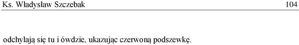 odchylają się tu i