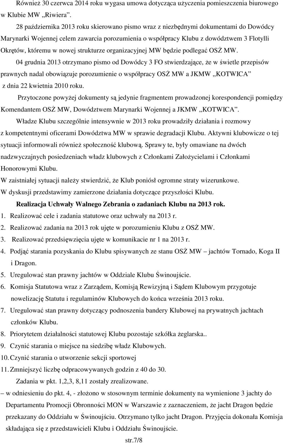 strukturze organizacyjnej MW będzie podlegać OSŻ MW.