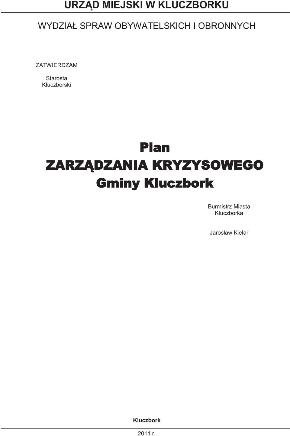 Kluczborski Plan ZARZĄDZANIA KRYZYSOWEGO Gminy