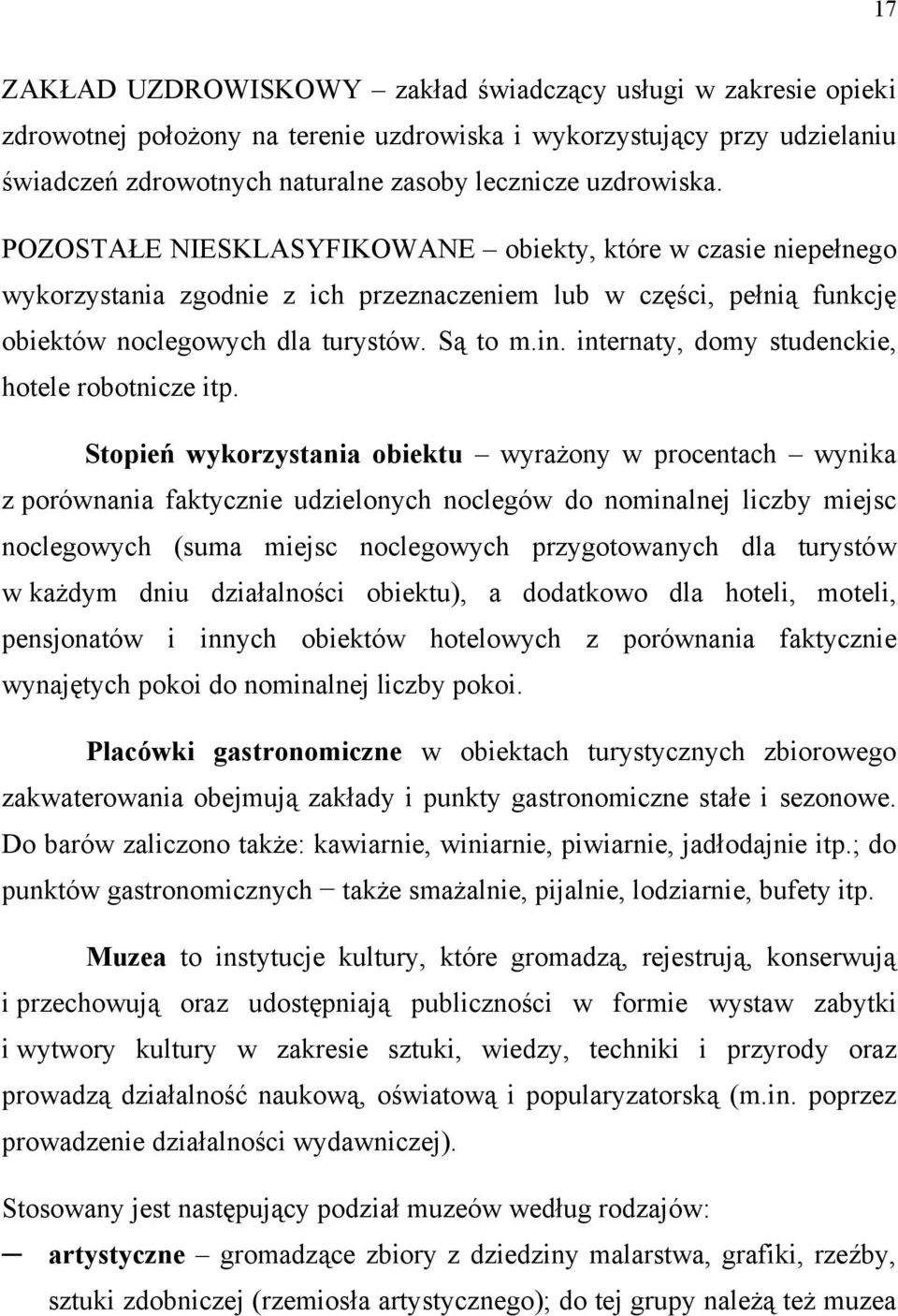 internaty, domy studenckie, hotele robotnicze itp.