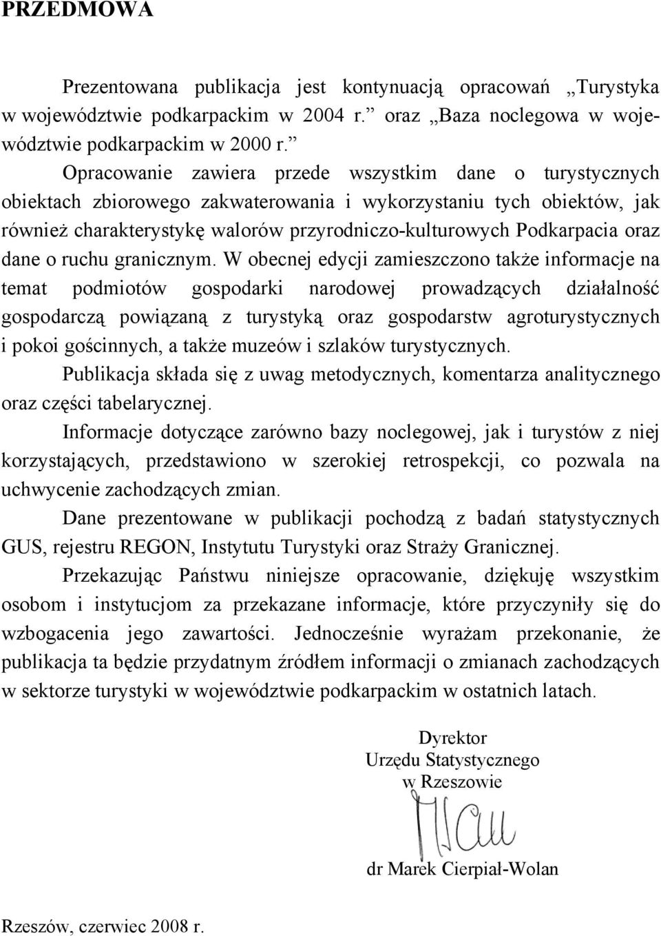 oraz dane o ruchu granicznym.