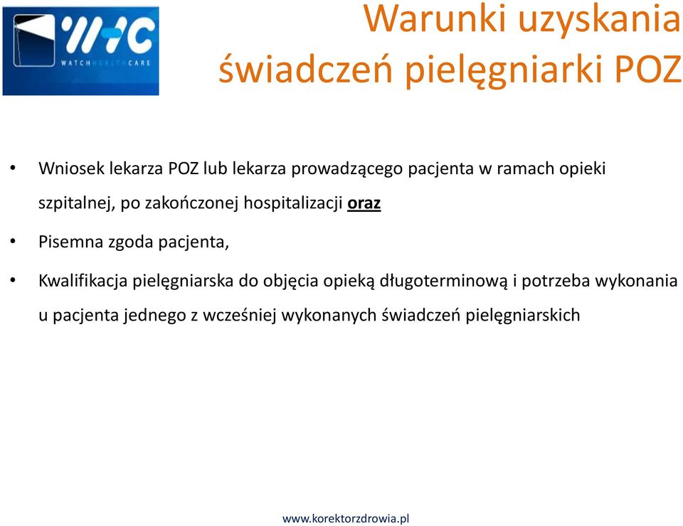 oraz Pisemna zgoda pacjenta, Kwalifikacja pielęgniarska do objęcia opieką