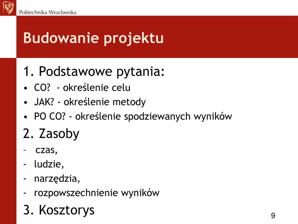 - określenie spodziewanych wyników 2.