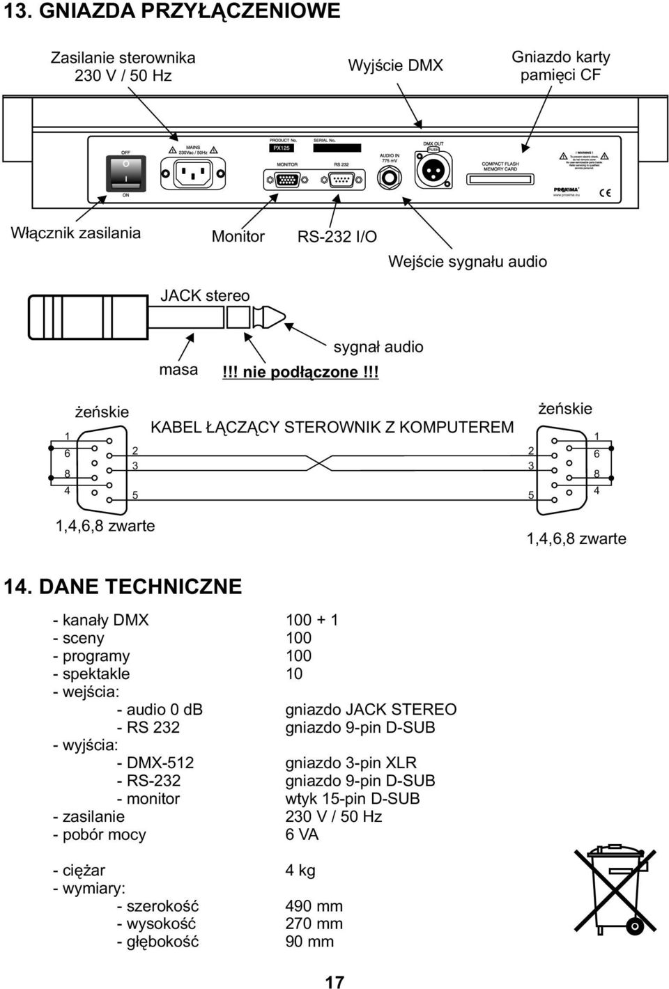 !! żeńskie 6 8 4 5 KABEL ŁĄCZĄCY STEROWNIK Z KOMPUTEREM żeńskie 6 8 5 4,4,6,8 zwarte,4,6,8 zwarte 4.