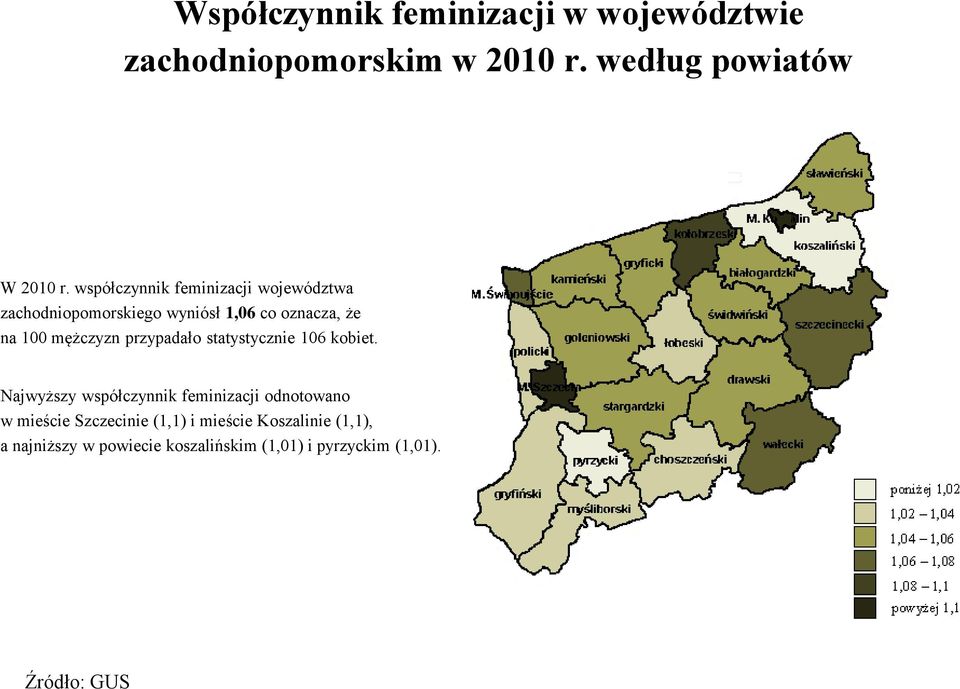 przypadało statystycznie 106 kobiet.