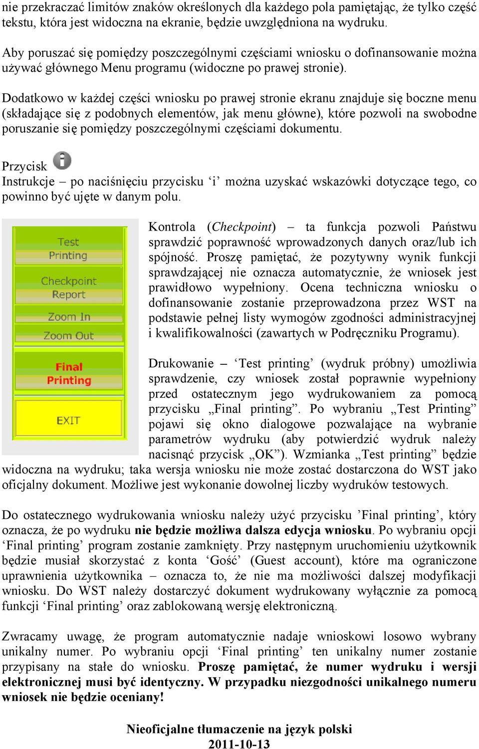 Dodatkowo w każdej części wniosku po prawej stronie ekranu znajduje się boczne menu (składające się z podobnych elementów, jak menu główne), które pozwoli na swobodne poruszanie się pomiędzy